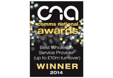 Comms National awards Best Wholesale Service Provider (up to £10m turnover) Winner 2014